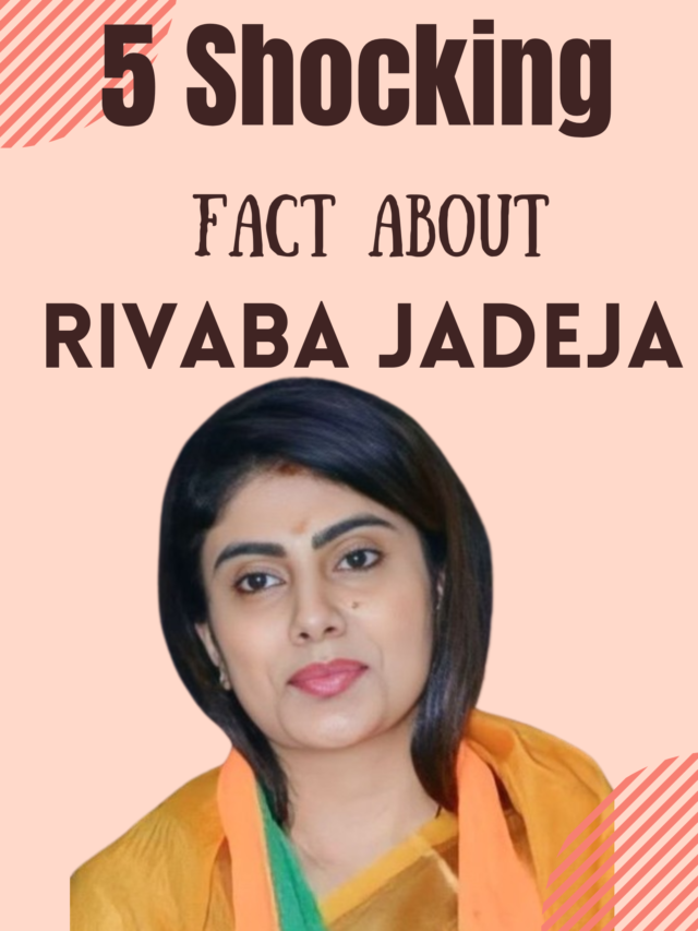 5 Shocking Facts About Rivaba Jadeja