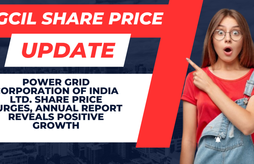 Power Grid Corporation of India Ltd. Share Price